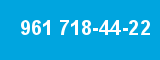 961 718-44-22